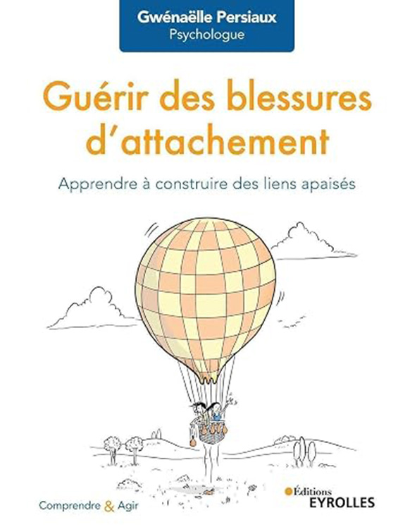 Guérir des blessures de l'attachement