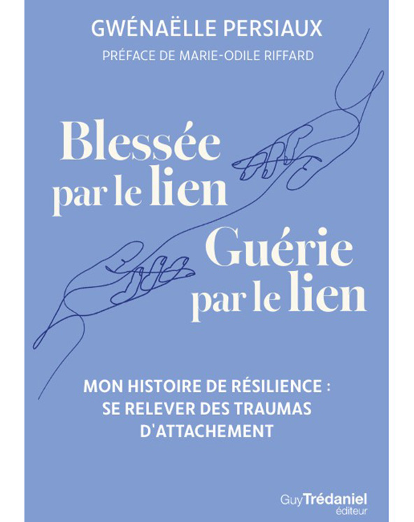 Blessée par le lien, guérie par le lien
